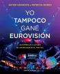 Yo Tampoco Gané Eurovisión - Preview