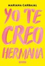 Yo Te Creo, Hermana - Preview