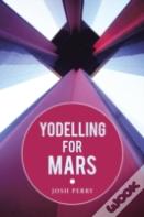 Yodelling For Mars