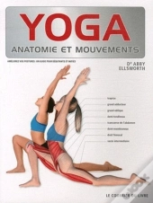 Yoga ; Anatomie Et Mouvements