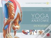 Yoga Anatomie Tome 2 ; Les Postures