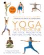 Yoga As Medicine - Preview