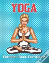 Yoga Coloring Book For Adults