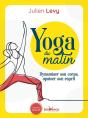 Yoga Du Matin ; Dynamiser Son Corps, Apaiser Son Esprit - Preview