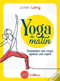 Capa do artigo Yoga Du Matin ; Dynamiser Son Corps, Apaiser Son Esprit