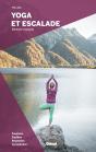 Yoga Et Escalade ; Bienfaits Et Progrès - Preview