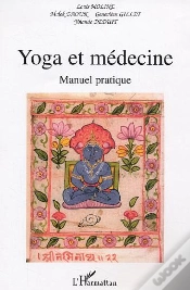 Capa do artigo Yoga Et La Médecine : Manuel Pratique