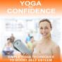 Yoga For Confidence - Preview