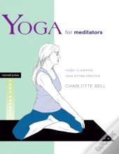 Yoga For Meditators