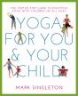 Yoga For You And Your Child - Preview