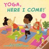 Yoga, Here I Come!