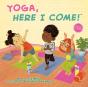 Yoga, Here I Come! - Preview