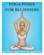 Yoga Poses For Beginners - 45+ Basic Yoga Poses For Beginners, - Preview