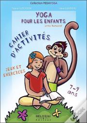 Yoga Pour Les Enfants Avec Namasté ; Jeux Et Exercices ; Cahier D'Activités