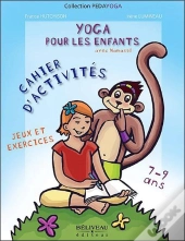 Yoga Pour Les Enfants Avec Namasté ; Jeux Et Exercices ; Cahier D'Activités