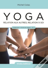 Yoga : Relation Aux Autres, Relation A Soi