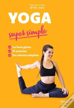 Capa do artigo Yoga Super Simple : 70 Exercices En Pas À Pas