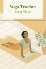 Yoga Teacher In A Box