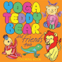 Yoga Teddy Bear & Friends Too - Preview
