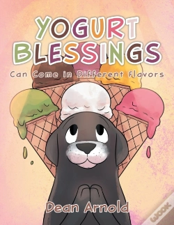 Capa do artigo Yogurt Blessings Can Come In Different Flavors