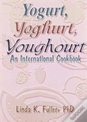 Capa do artigo Yogurt, Yoghurt, Youghourt