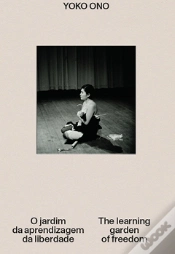 Capa do artigo Yoko Ono - O Jardim da Aprendizagem da Liberdade | The Learning Garden of Freedom
