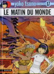 Yoko Tsuno Tome 17 : Le Matin Du Monde