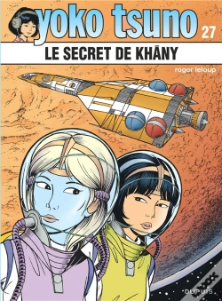 Capa do artigo Yoko Tsuno Tome 27 : Le Secret De Khany