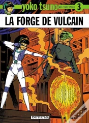 Capa do artigo Yoko Tsuno Tome 3 : La Forge De Vulcain
