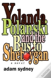 Capa do artigo Yolanda Polanski And The Bus To Sheboyga