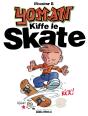 Yoman - Tome 05 : Kiffe Le Skate - Preview