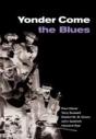 Yonder Come The Blues - Preview