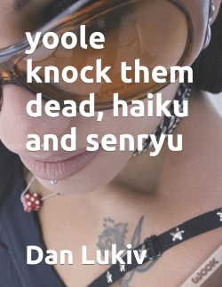 Capa do artigo Yoole Knock Them Dead, Haiku And Senryu