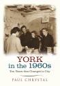 York In The 1960s - Preview