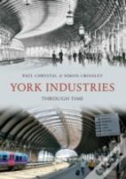 York Industries Through Time