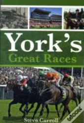 York'S Great Races
