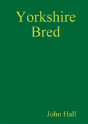 Yorkshire Bred - Preview