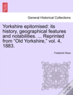 Capa do artigo Yorkshire Epitomised: Its History, Geogr