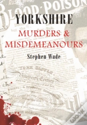 Capa do artigo Yorkshire Murders & Misdemeanours