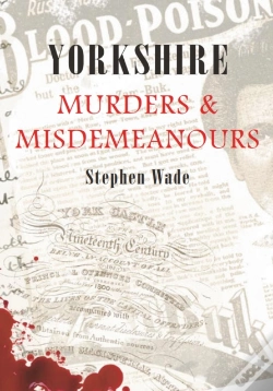 Capa do artigo Yorkshire Murders & Misdemeanours