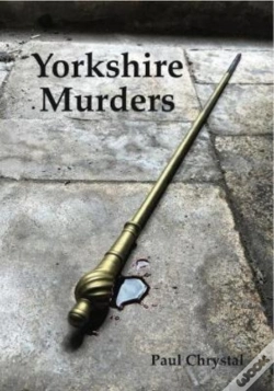 Capa do artigo Yorkshire Murders, Manslaughter, Madness & Executions
