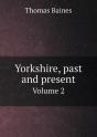 Yorkshire, Past And Present Volume 2 - Preview