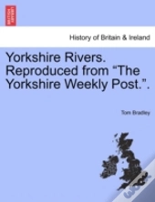 Yorkshire Rivers. Reproduced From  The Y