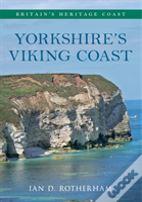 Yorkshire'S Viking Coast Britain'S Heritage Coast