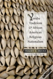 Yoruba Traditions And African American Religious Nationalism