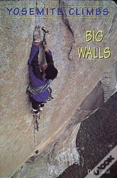 Yosemite Climbs - Big Walls