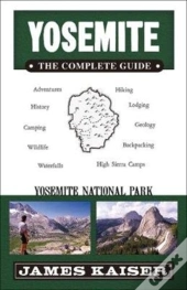 Yosemite: The Complete Guide