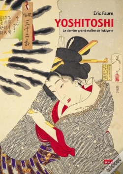Capa do artigo Yoshitoshi, Le Dernier Grand Maître De L'Ukiyoe