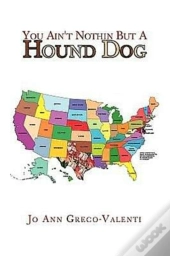 You Ain'T Nothin But A Hound Dog