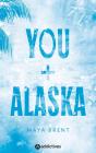 You + Alaska - Preview